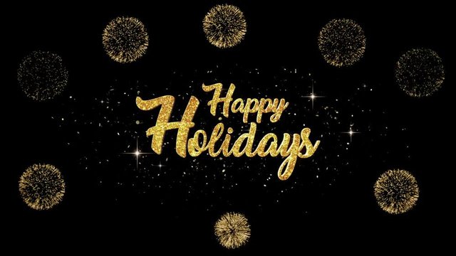 Happy Holidays Beautiful golden greeting Text Appearance from blinking particles with golden fireworks background.
