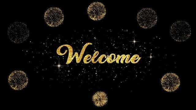 welcome Beautiful golden greeting Text Appearance from blinking particles with golden fireworks background.
