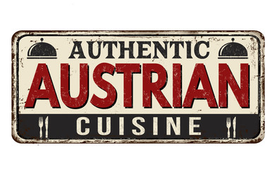 Authentic austrian cuisine vintage rusty metal sign