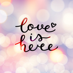 love is here lettering, vector handwritten text on lights