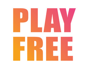 Gradient color to pink isolated serif bold font word PLAY FREE