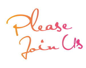 colorful gradient isolated hand writing word PLEASE JOIN US