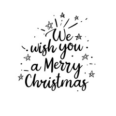 We wish you a Merry Christmas handwritten inscription. Hand lettering holiday phrase, calligraphy, vector illustration
