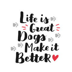 Dog adoption hand written lettering. Brush lettering quotes about the dog. Vector motivational saying black and red ink on white isolated background. Grey paw prints.