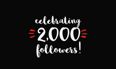 Celebrating 2,000 Followers (Vector Design Template For Social Media)