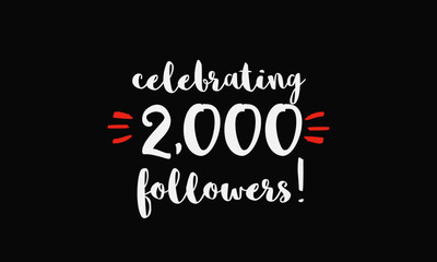 Celebrating 2,000 Followers (Vector Design Template For Social Media)