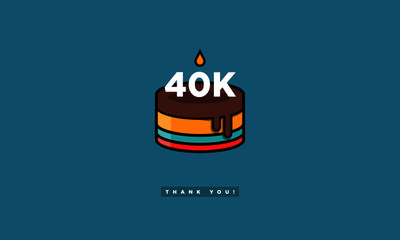 Birthday Cake for 40 Thousand Likes! (Vector Design Template For Social Networks Thanking a Large Number of Subscribers or Followers) 40000