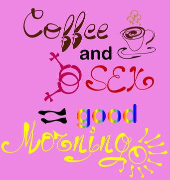 Coffee plus seх. Lettering, a print with a slogan, a cup, a symbolic designation of female same-sex relationships