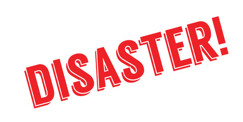 Disaster rubber stamp. Grunge design with dust scratches. Effects can be easily removed for a clean, crisp look. Color is easily changed.