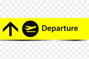 Departure sign in the airport. Departure icon. Departure sign in the airport vector