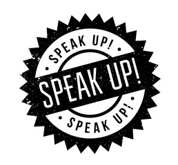 Speak Up rubber stamp. Grunge design with dust scratches. Effects can be easily removed for a clean, crisp look. Color is easily changed.
