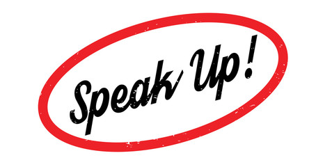 Speak Up rubber stamp. Grunge design with dust scratches. Effects can be easily removed for a clean, crisp look. Color is easily changed.