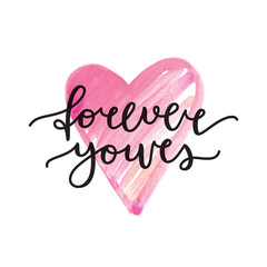 forever yours lettering, vector card with handwritten text
