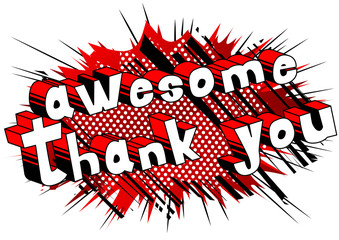 Awesome Thank You - Comic book style word on abstract background.