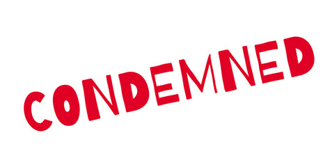 Condemned rubber stamp. Grunge design with dust scratches. Effects can be easily removed for a clean, crisp look. Color is easily changed.