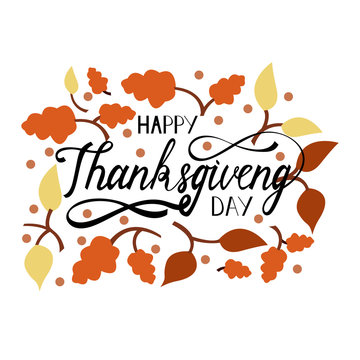 hand drawn thanksgiving lettering greeting phrase happy thanksgiving day with leaves