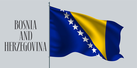 Bosnia and Herzegovina waving flag on flagpole vector illustration