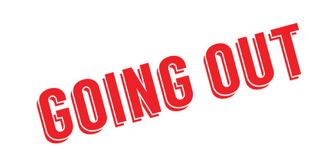 Going Out rubber stamp. Grunge design with dust scratches. Effects can be easily removed for a clean, crisp look. Color is easily changed.