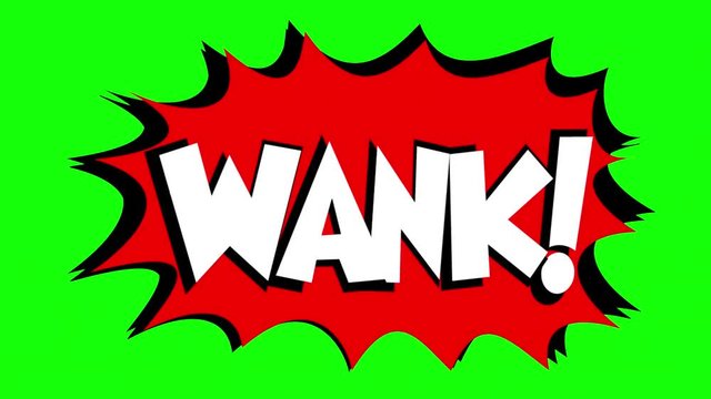 A comic strip speech bubble cartoon animation, with the words Cock Wank. White text, red shape, green background.
