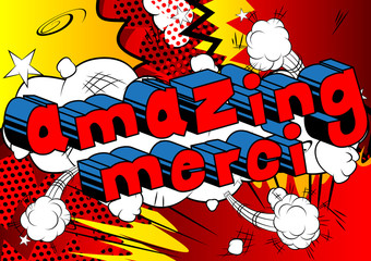 Amazing Merci - Thank You in French - Comic book style word on abstract background.