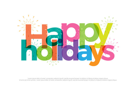 Happy Holidays colorful logo. Holiday typography design with fireworks Use as photo overlay, place to card, poster, prints, t shirt. Vector Illustration