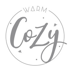 Warm cozy inscription hand  lettering vector.