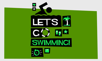 Let's Go Swimming! (Flat Style Vector Illustration Quote Poster Design) With Text Box