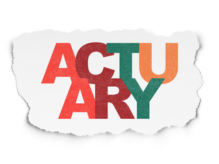 Insurance concept: Actuary on Torn Paper background