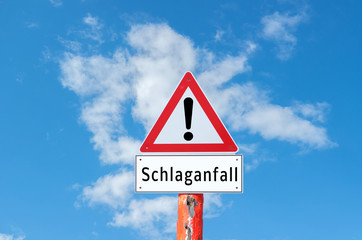 Schlaganfall, Achtung Schild