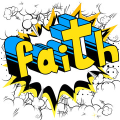 Faith - Comic book style word on abstract background.