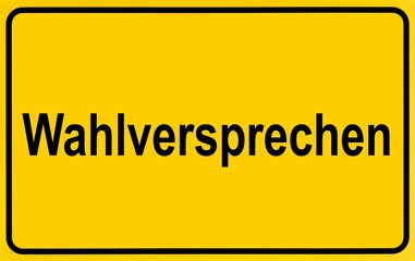 City entrance sign as a symbolic image for keeping election promises