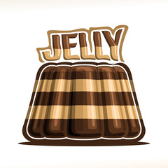 Vector logo for chocolate Jelly, poster with choco coffee gelatin dessert with creamy vanilla layer, original typography typeface for brown word jelly, cocoa pudding made from mold of segmented shape.