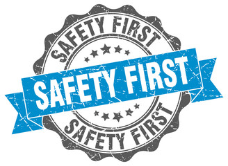 Obraz premium safety first stamp. sign. seal