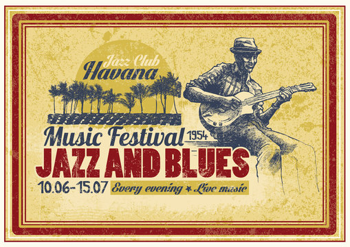 Retro design "Jazz and Blues Music Festival" with blues musician and vintage fonts