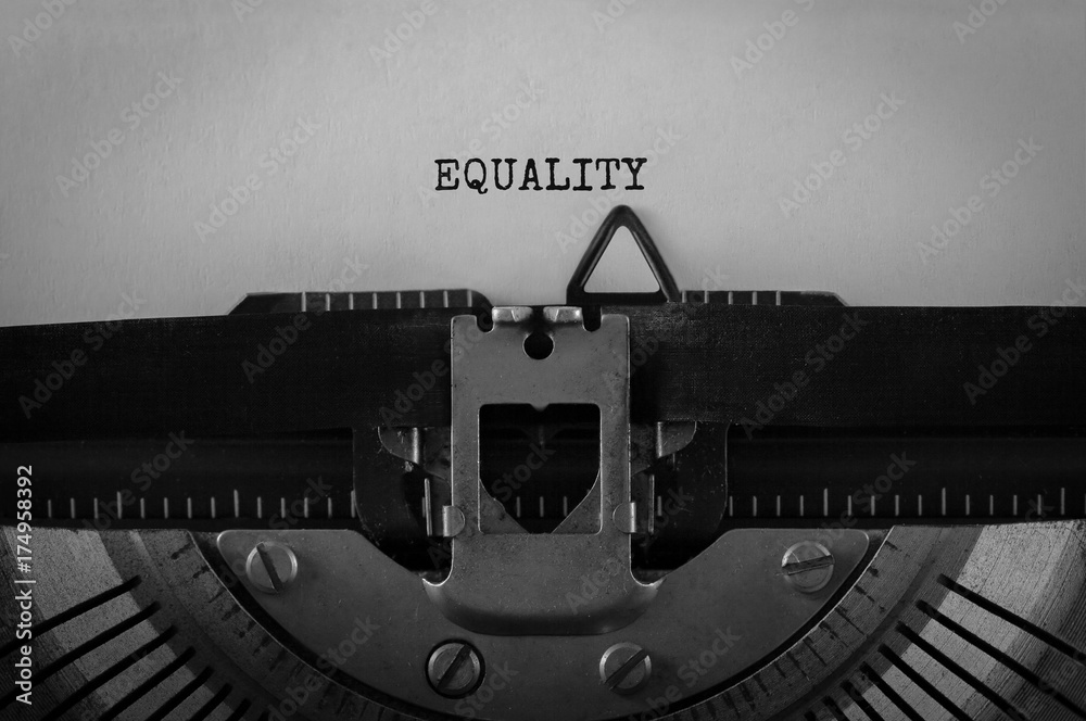 Fototapete text equality typed on retro typewriter