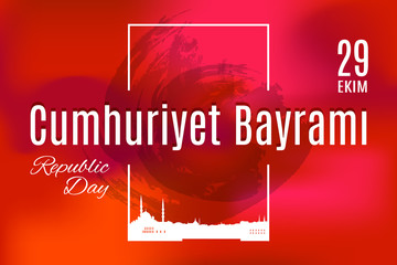 Fototapeta na wymiar Turkey holiday Cumhuriyet Bayrami 29 Ekim Translation from Turkish: The Republic Day of 29 October. Vector simple frame with skyline of Istanbul city and grunge spot on red mesh background