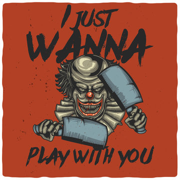 T-shirt or poster design with illustration of scary clown. Raster copy.