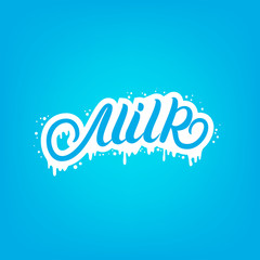 Milk hand written lettering text for logo template, label, badge, emblem with drops and drips.