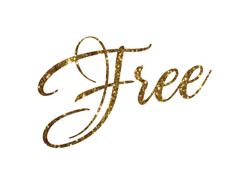 Golden glitter of isolated hand writing word FREE