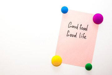 Fridge note with the text about healthy food: Good food Good life