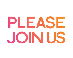 gradient orange to pink isolated standard serif font word PLEASE JOIN US