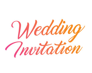 Colorful gradient hand writing word Wedding Invitation