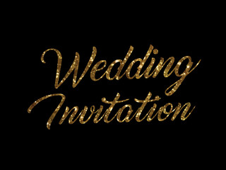 Golden glitter isolated hand writing word Wedding Invitation