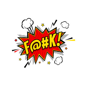 Comic speech bubble with expression text F@#k!, stars, flashes, clouds, halftone. Vector bright dynamic cartoon illustration in retro pop art style isolated on white background.