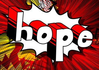 Hope - Comic book style word on abstract background.