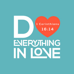 Bible quote, do everything in love typography from corinthians