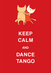 Fototapeta na wymiar Hand drawn vector illustration of cute and funny cats dancing argentine tango, with text Keep calm and dance tango.