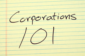 The words "Corporations 101" on a yellow legal pad