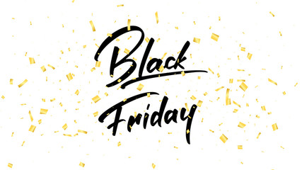 Black Friday. Banner with trendy handlettering and realistic gold confetti. Black Friday sale background