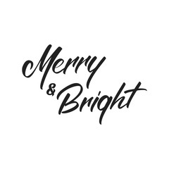 Obraz premium Merry and Bright. Vector calligraphic lettering design for Holiday greeting poster. Calligraphy font style banner for Christmas